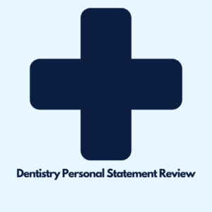 Dentistry Personal Statement Review