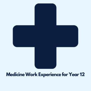 Medicine Work Experience for Year 12