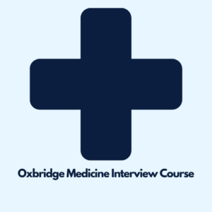 Oxbridge Medicine Interview Course
